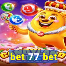 bet 77 bet